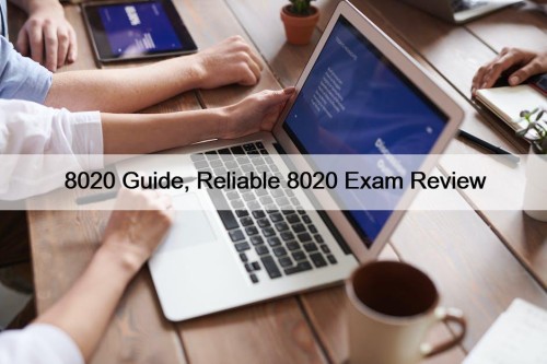 8020 Guide, Reliable 8020 Exam Review